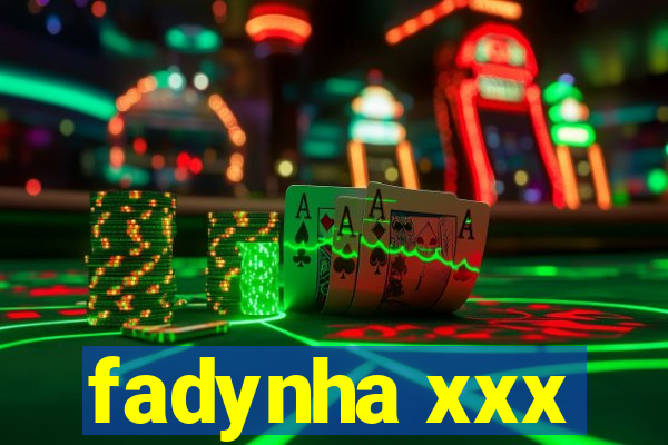 fadynha xxx